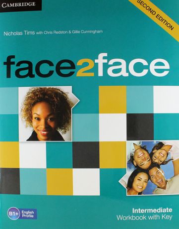 Tims N. Face2Face: Intermediate: Workbook with Key