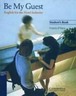 O`Hara F. Be My Guest Englisch for the Hotel Industry ,Students Book