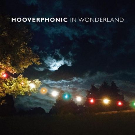 Виниловая пластинка Hooverphonic, In Wonderland (LP, CD)