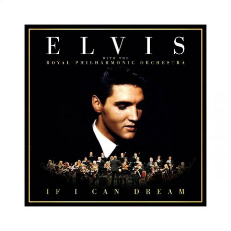 Виниловая пластинка Presley, Elvis / Royal Philharmonic Orchestra, The, If I Can Dream (2LP, CD, Box Set)
