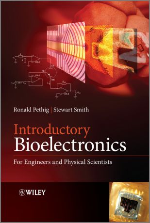 Pethig Ronald R. Introductory Bioelectronics. For Engineers and Physical Scientists