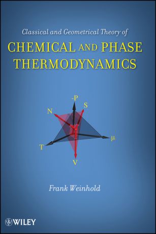 Frank Weinhold Classical and Geometrical Theory of Chemical and Phase Thermodynamics