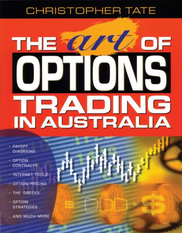 Christopher Tate The Art of Options Trading in Australia