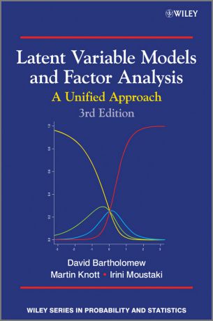 Irini Moustaki Latent Variable Models and Factor Analysis. A Unified Approach
