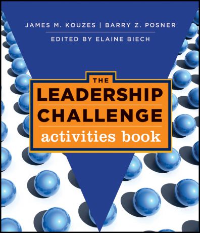 Elaine Biech The Leadership Challenge. Activities Book