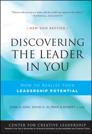 David Altman Discovering the Leader in You. How to realize Your Leadership Potential