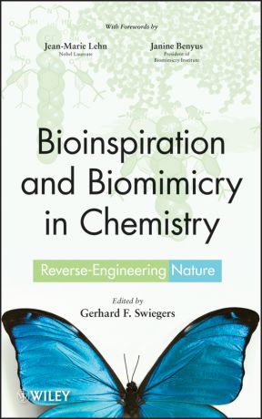 Janine M. Benyus Bioinspiration and Biomimicry in Chemistry. Reverse-Engineering Nature