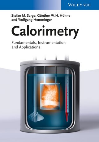 Wolfgang Hemminger Calorimetry. Fundamentals, Instrumentation and Applications