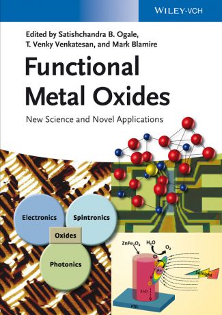 Mark Blamire Functional Metal Oxides. New Science and Novel Applications
