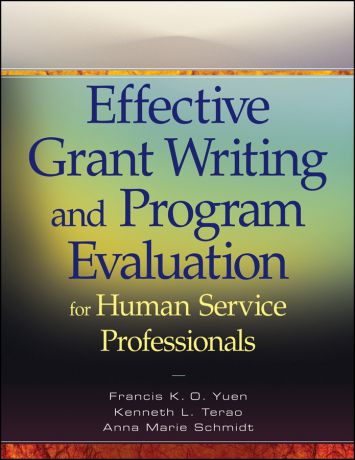 Anna Schmidt Marie Effective Grant Writing and Program Evaluation for Human Service Professionals