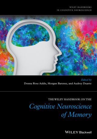 Morgan Barense The Wiley Handbook on The Cognitive Neuroscience of Memory