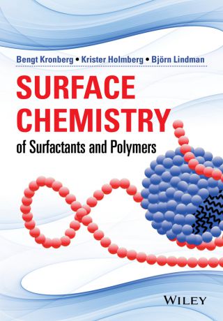 Krister Holmberg Surface Chemistry of Surfactants and Polymers