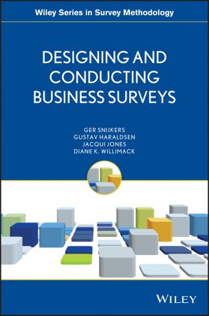 Ger Snijkers Designing and Conducting Business Surveys