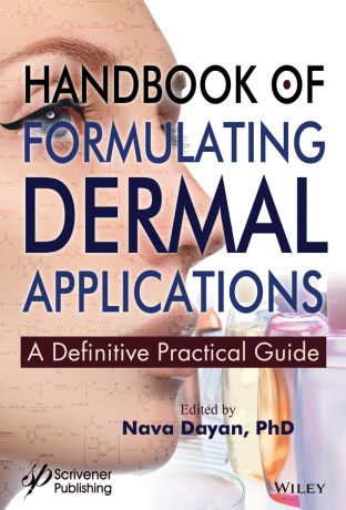 Nava Dayan Handbook of Formulating Dermal Applications. A Definitive Practical Guide