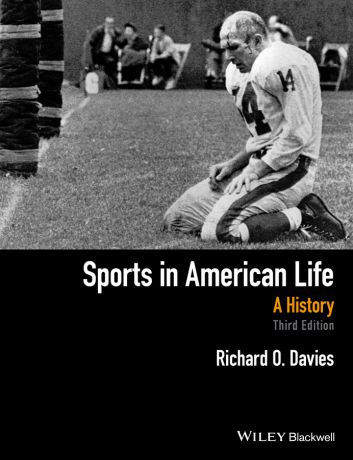 Richard Davies O. Sports in American Life. A History
