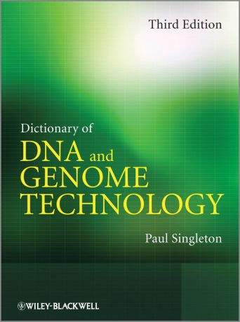 Paul Singleton Dictionary of DNA and Genome Technology