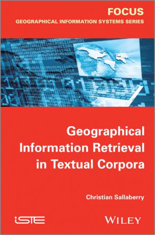 Christian Sallaberry Geographical Information Retrieval in Textual Corpora