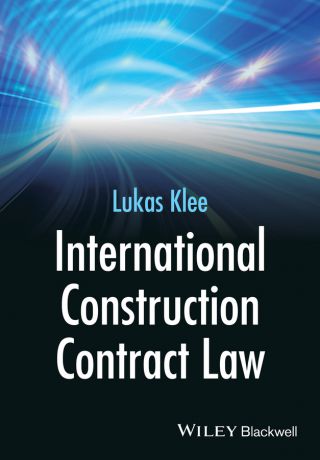 Lukas Klee International Construction Contract Law