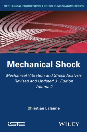 Christian Lalanne Mechanical Vibration and Shock Analysis, Mechanical Shock
