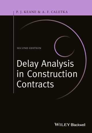 P. Keane John Delay Analysis in Construction Contracts