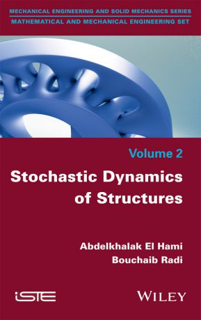 Bouchaib Radi Stochastic Dynamics of Structures