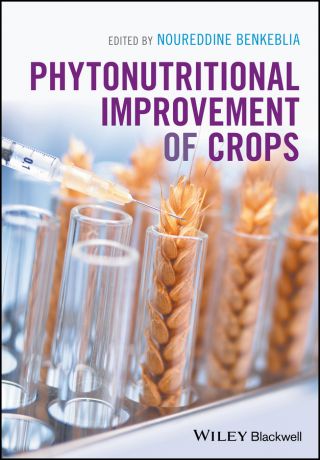 Noureddine Benkeblia Phytonutritional Improvement of Crops
