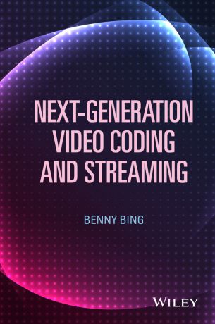 Benny Bing Next-Generation Video Coding and Streaming