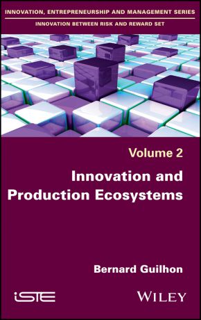 Bernard Guilhon Innovation and Production Ecosystems