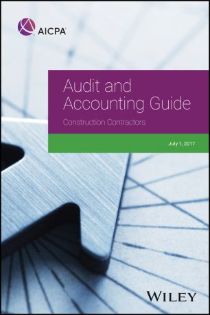 AICPA Audit and Accounting Guide: Construction Contractors, 2017
