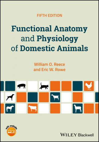 William Reece O. Functional Anatomy and Physiology of Domestic Animals