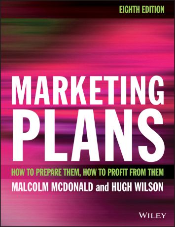 Malcolm McDonald Marketing Plans. How to prepare them, how to profit from them