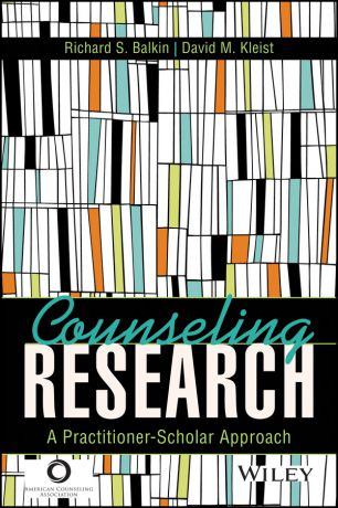 Richard Balkin S. Counseling Research. A Practitioner-Scholar Approach