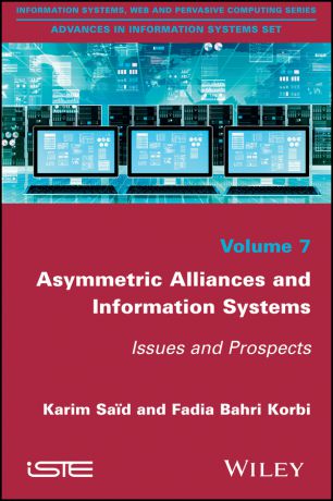 Karim Said Asymmetric Alliances and Information Systems. Issues and Prospects