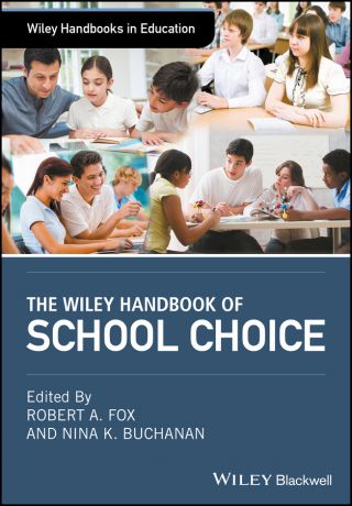 Nina Buchanan K. The Wiley Handbook of School Choice
