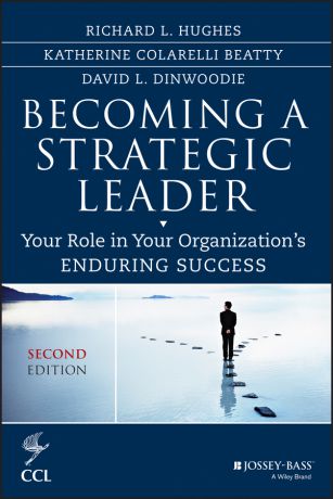 David Dinwoodie Becoming a Strategic Leader. Your Role in Your Organization