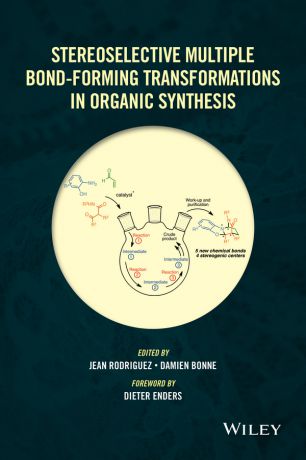 Dieter Enders Stereoselective Multiple Bond-Forming Transformations in Organic Synthesis