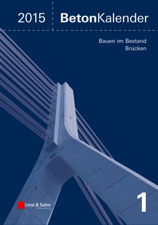 Frank Fingerloos Beton-Kalender 2015 Schwerpunkte. Bauen im Bestand Brücken
