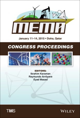 Eyad Masad Proceedings of the TMS Middle East. Mediterranean Materials Congress on Energy and Infrastructure Systems (MEMA 2015)