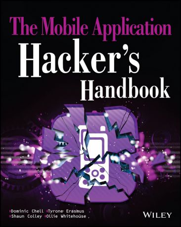 Dominic Chell The Mobile Application Hacker