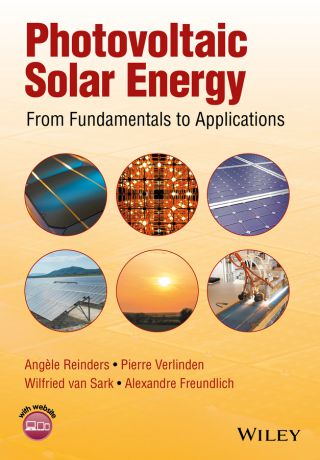 Pierre Verlinden Photovoltaic Solar Energy. From Fundamentals to Applications