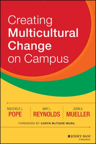 Amy Reynolds L. Creating Multicultural Change on Campus