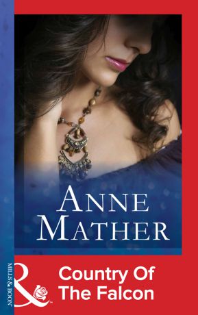 Anne Mather Country Of The Falcon