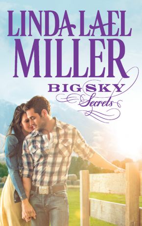 Linda Miller Lael Big Sky Secrets