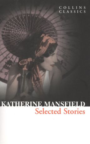 Mansfield K. Selected Stories