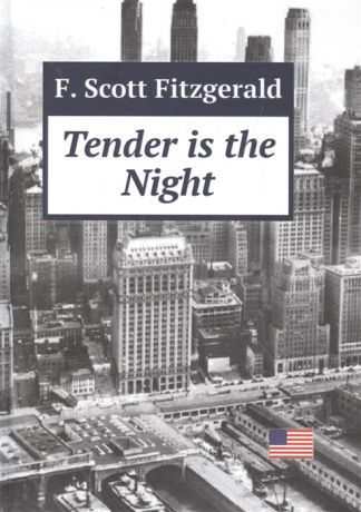 Fitzgerald F. Tender is the Night книга на английском языке