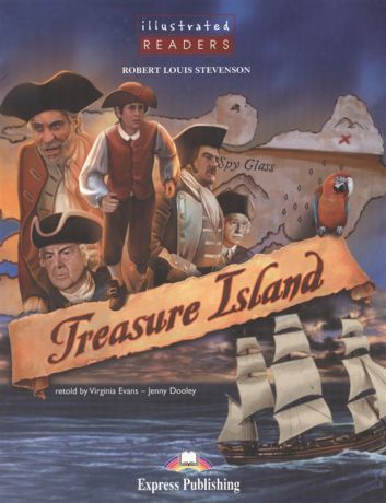 Stevenson R. Treasure Island Level 2 Книга для чтения