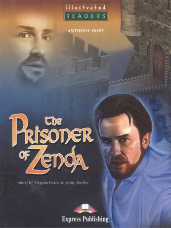 Hope A. The Prisoner of Zenda Level 3 Книга для чтения