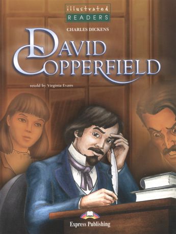 Dickens C. David Copperfield Level 3 Книга для чтения