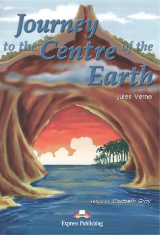 Verne J. Journey to the Centre of the Earth Книга для чтения