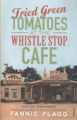 Flagg F. Fried Green Tomatoes at the Whistle Stop Cafe